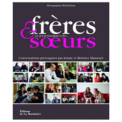 Frères et soeurs : Ce que je voudrais te dire