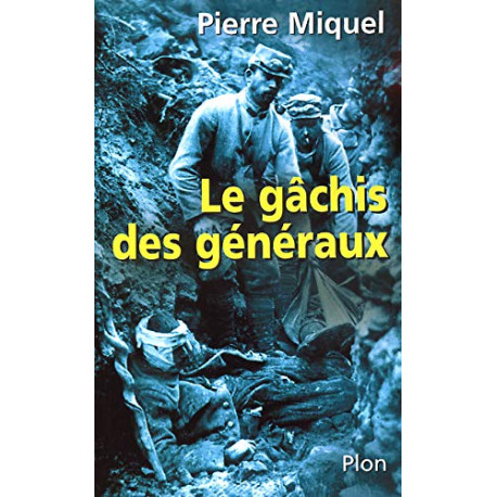 Le gâchis des généraux