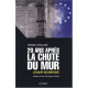 20 ans après la chute du mur : L'Europe recomposée