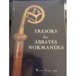 TRESORS DES ABBAYES NORMANDES