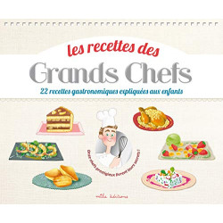 Les recettes des Grands Chefs : 22 recettes gastronomiques...