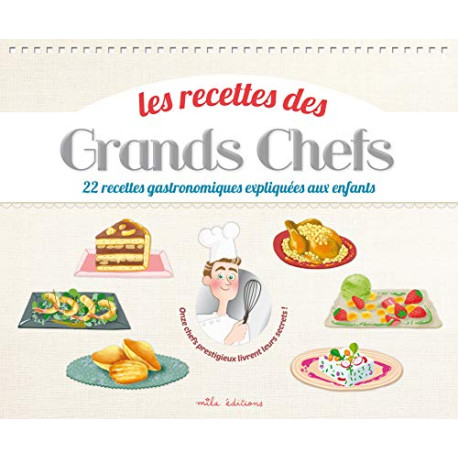 Les recettes des Grands Chefs : 22 recettes gastronomiques...