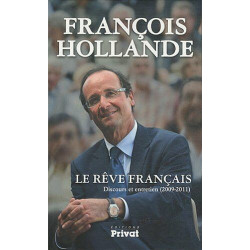 Le rêve français : Discours et entretien (2009-2011)