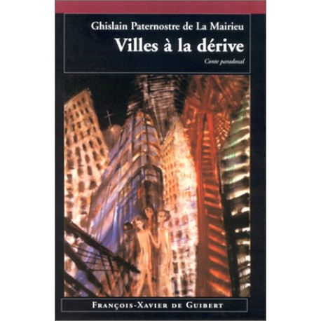 Villes à la dérive