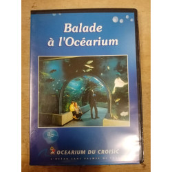 DVD Documentaire - Ballade à l'Océarium