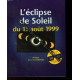 L'eclipse de soleil du 11 aout 1999