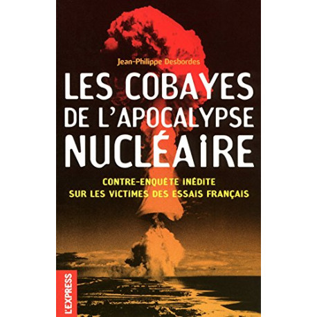 Les cobayes de l'apocalypse nucleaire