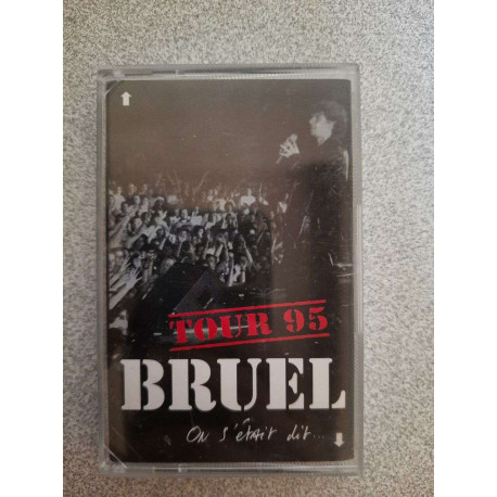 Cassette Audio - Tour 95 : Bruel