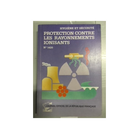 HYGIENE ET SECURITE - PROTECTION CONTRE LES RAYONNEMENTS IONISANTS...