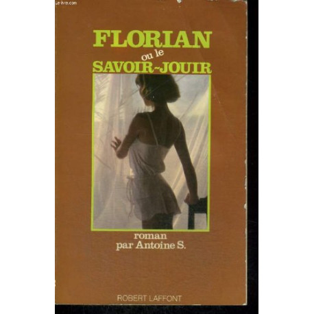 Florian ou le savoir jouir