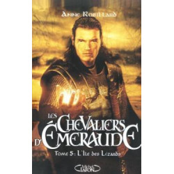 Les Chevaliers d'Emeraude Tome 5 : L'Ile des Lézards