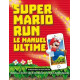 Super Mario Run : Le manuel ultime