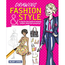 Drawing Fashion et Style: A Step-by-Step Guide to Drawing Clothes...