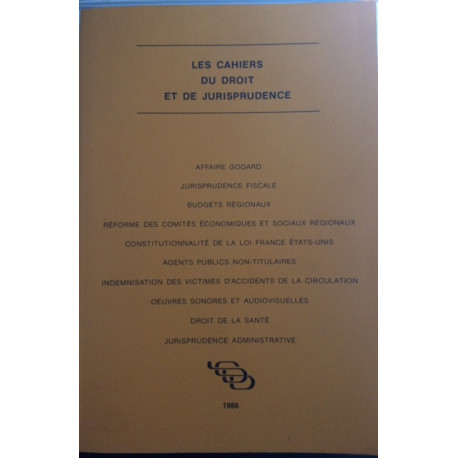 LES CAHIERS DU DROIT ET DE LA JURISPRUDENCE TOME 2 - AFFAIRE GODARD