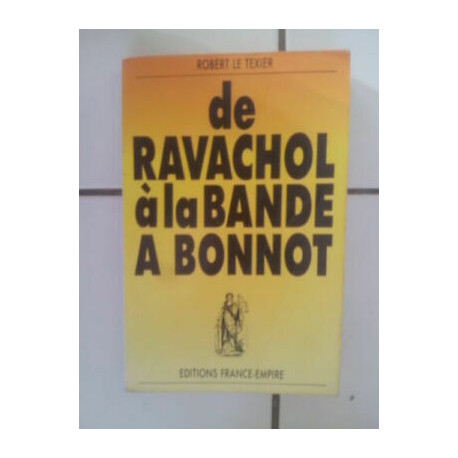 Robert il Texier i Anarchici di Ravachol Alla Filo con Bonnot Fra