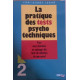 La Pratique des Tests Psychotechnique. Tome 2