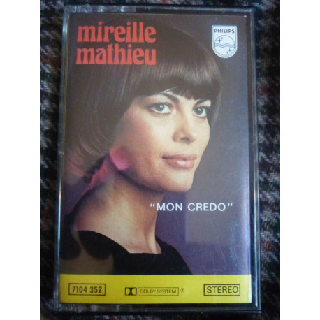 Mireille Mathieu Mon credo Cassette Audio-K7 Philips 7104 352