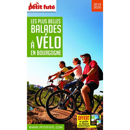 Guide Les plus belles Balades à Vélo Bourgogne 2019-2020 Petit Futé