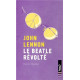 John Lennon le beatle révolté