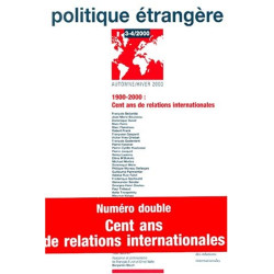 Politique étrangère nø3-4/2000: cent ans de relations...