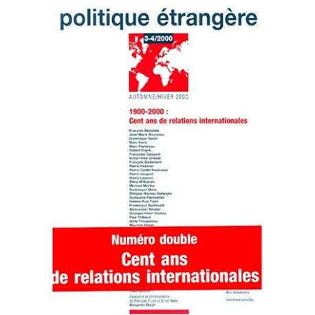 Politique étrangère nø3-4/2000: cent ans de relations...