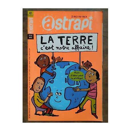 Nº664 La Terre c'est Notre Affaire Bayard jeunesse 15 Juin 2007