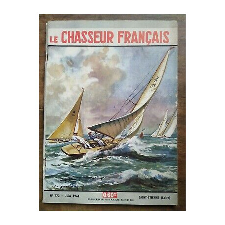 Le Chasseur Français Nº 772 Juin 1961