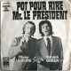 Pot Pour Rire Mr. Le Président