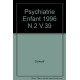 La Psychiatrie de l'enfant numéro 2 volume 39 1996