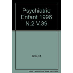 La Psychiatrie de l'enfant numéro 2 volume 39 1996