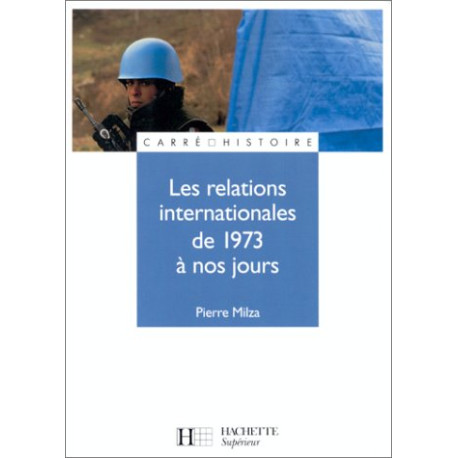 Les relations internationales de 1973 à nos jours