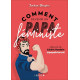 Comment devenir un papa féministe