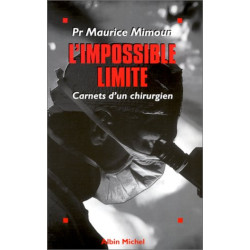 L'Impossible limite : Carnets d'un chirurgien