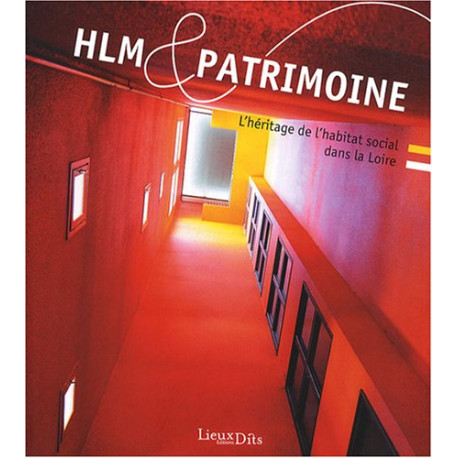 HLM et Patrimoine : L'héritage de l'habitat social dans la Loire