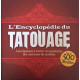 L'encyclopédie du tatouage. Les réponses à toutes vos questions....