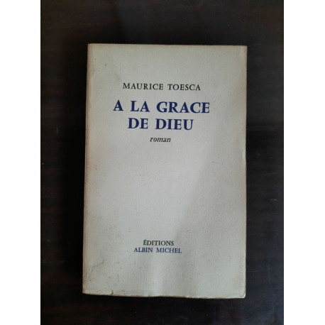 A la Grace de Dieu envoi de l'auteur