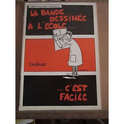 présente La Bande-Dessinée à l'école...c'est facile Bédésup