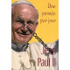 JEAN-PAUL II: UNE PENSEE PAR JOUR