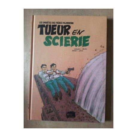 Les enquêtes des frères Palindrome 1 Tueur en scieriele moule à...