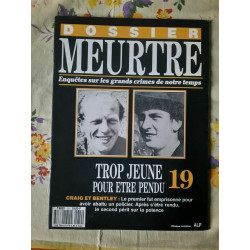 Dossier MeurtreSur Les Grands Crimes de Notre temps Nº19- Jeune...