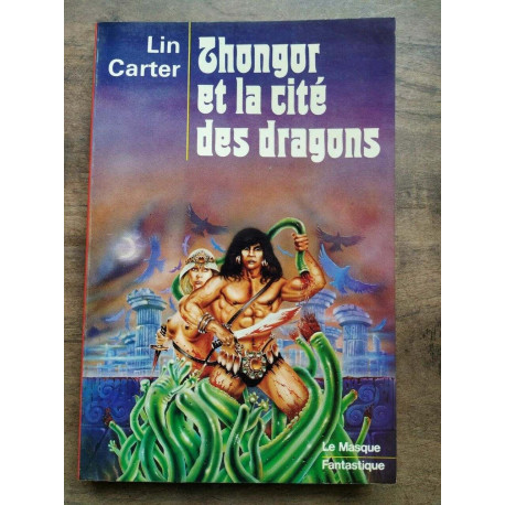 Thongor et la cité des dragons Le Masque fantastique