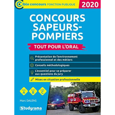 Concours sapeurs-pompiers professionnels 2020-2021: Tout pour l'oral