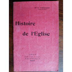 G. Audollent Histoire de l'église l'ecole non date