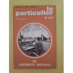 Le Particulier n 624 Numéro Spécial Mars 1982