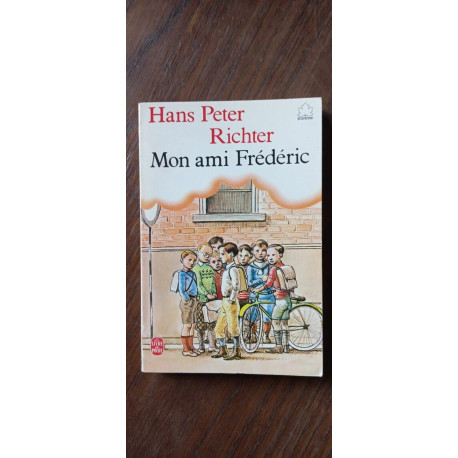 Hans Peter Richter Mon ami Frédéric