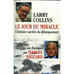 Le jour du miracle : L'histoire secrète du débarquement