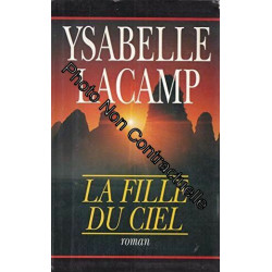 La Fille du ciel [Relié] by Lacamp Ysabelle