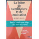 La lettre de candidature et de motivation