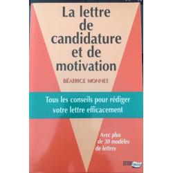 La lettre de candidature et de motivation