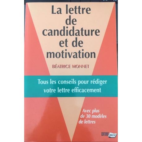 La lettre de candidature et de motivation